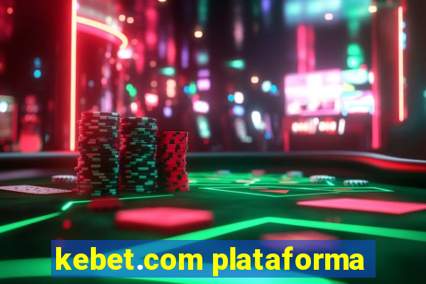 kebet.com plataforma